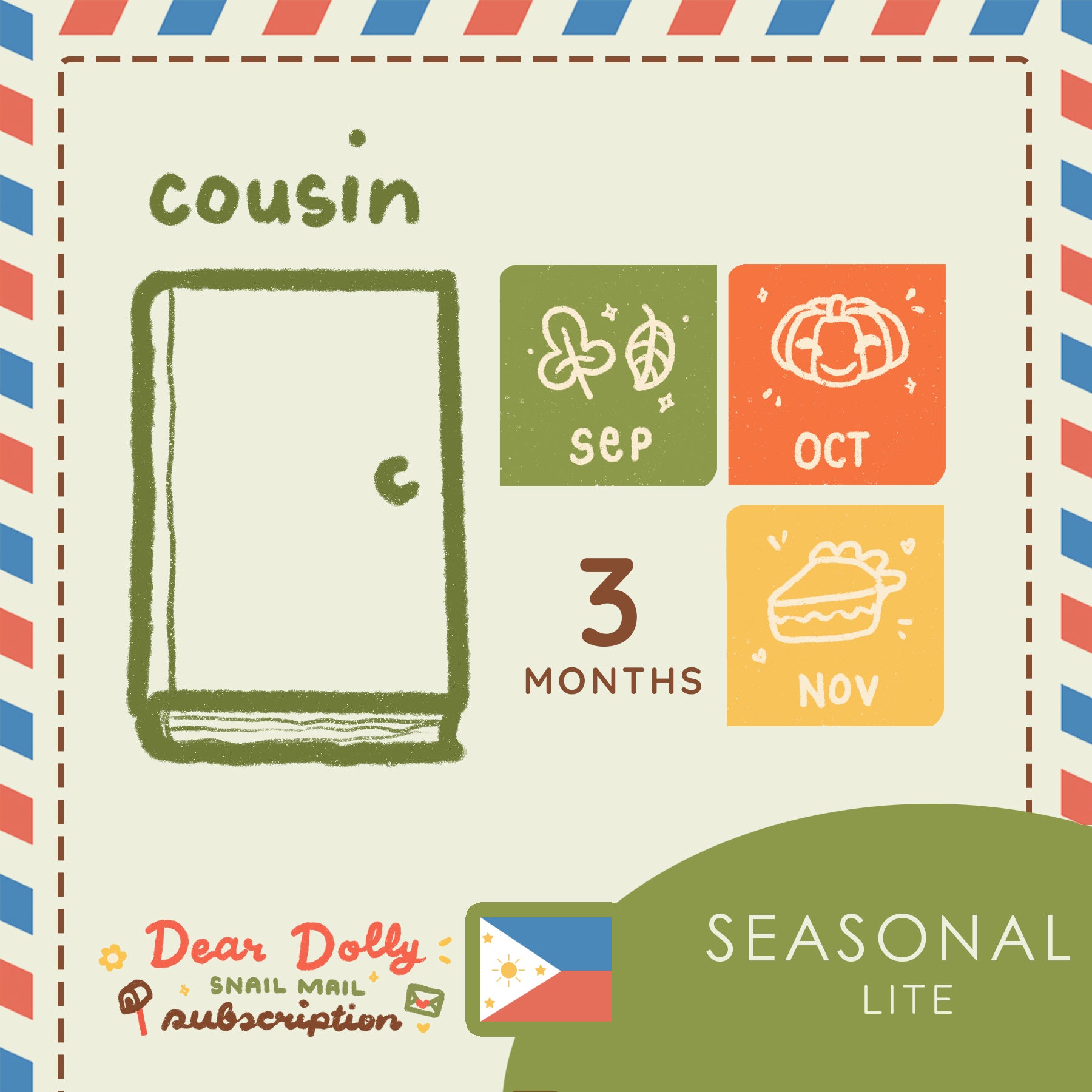 Seasonal Lite | Cousin | Dear Dolly Snail Mail Subscription